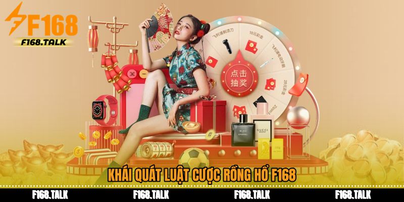 Khái quát luật cược Rồng hổ F168